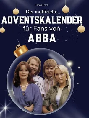 Produktbild von Der inoffizielle Adventskalender für Fans von Abba