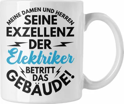 Produktbild von Trendation - Elektriker Tasse Geschenk Elektromeister Lustiger Spruch Männer Geschenkidee Der Elektriker Betritt Das Gebäude (Weiß)