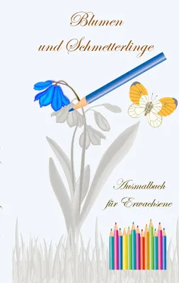 Produktbild von Blumen und Schmetterlinge - Ausmalbuch für Erwachsene