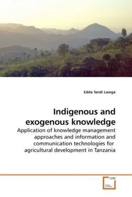Image de Lwoga, E: Indigenous and exogenous knowledge