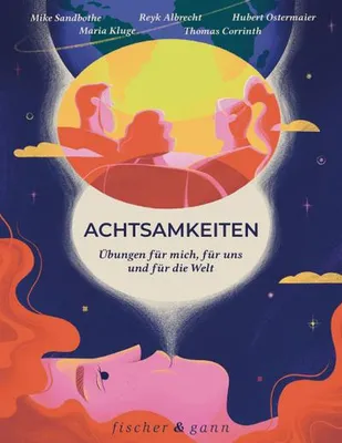 Produktbild von Achtsamkeiten - Übungen für mich, für uns und für die Welt