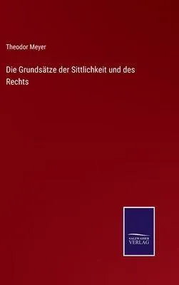 Produktbild von Die Grundsätze der Sittlichkeit und des Rechts