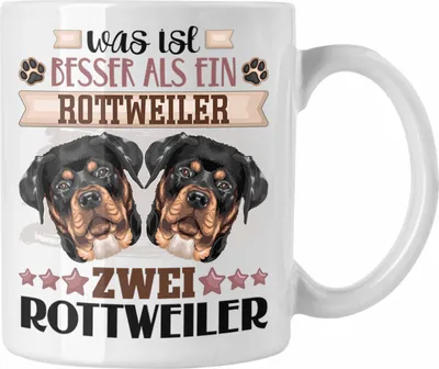 Produktbild von Trendation - Rottweiler Besitzer Tasse Geschenk Lustiger Spruch Geschenkidee Was Ist Besser Als Ein  Rottweiler  (Weiß)