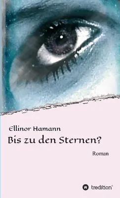 Produktbild von Bis zu den Sternen?
