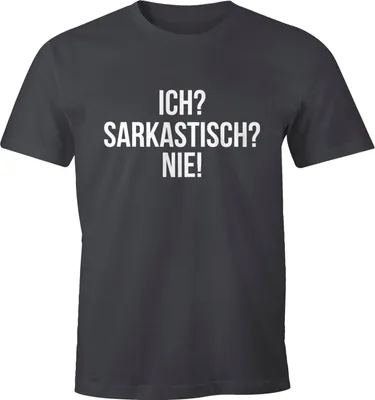 Produktbild von Ich? Sarkastisch? Nie. Herren T-Shirt Fun-Shirt Moonworks® dunkelgrau M