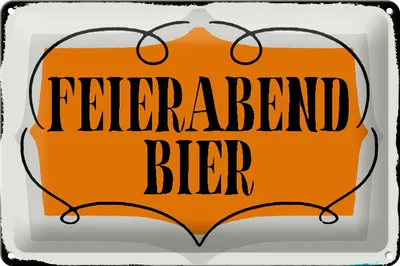 Produktbild von Blechschild Spruch 30x20cm Feierabend Bier Alkohol Schild