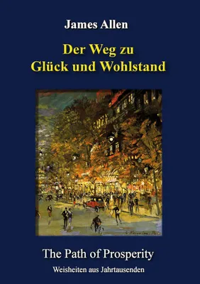 Produktbild von Der Weg zu Glück und Wohlstand
