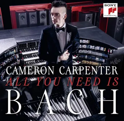 Obrázok produktu pre Johann Sebastian Bach (1685-1750): Cameron Carpenter -All you need is Bach - Sony Class 88875178262 - (CD / Track: H-Z)