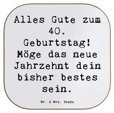 Produktbild von Mr. & Mrs. Panda Tassenuntersetzer Spruch 40. Geburtstag Alles Gute - Weiß - Geschenk, Holzuntersetzer, Geburtstagsgeschenk, Geburtstagsfeier, Jubiläum, Freude, Coaster