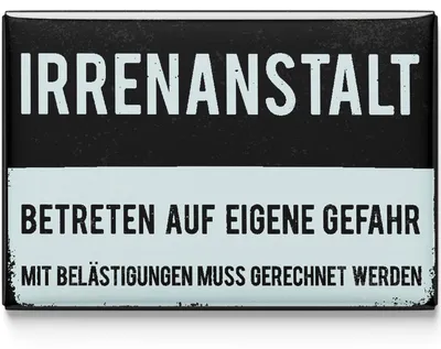 Produktbild von LANOLU Kühlschrankmagnete lustig- Irrenanstalt - lustige Magnete mit Sprüchen und witzigen Motiven 8x5,5cm