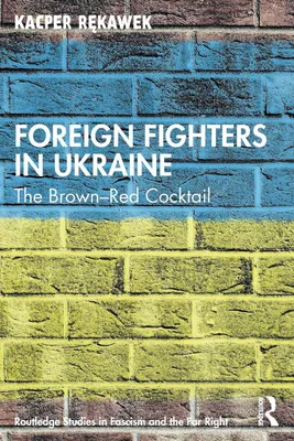 Produktbild von Foreign Fighters in Ukraine