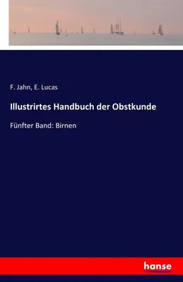 Immagine prodotto di Illustrirtes Handbuch der Obstkunde