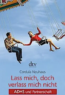 Produktbild von Lass mich, doch verlass mich nicht