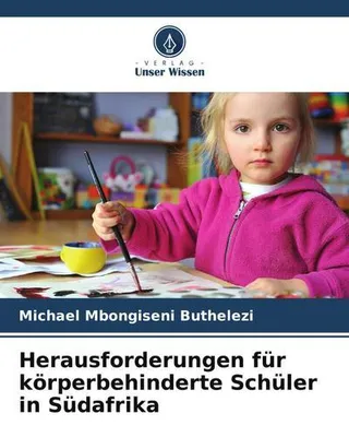 Immagine prodotto di Herausforderungen für körperbehinderte Schüler in Südafrika