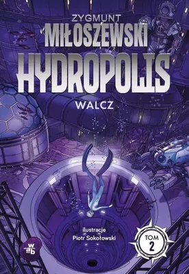 Obrázok produktu pre Walcz. Hydropolis Tom 2 wydanie 2024