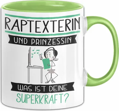 Produktbild von Raptexterin Und Prinzessin Tasse Geschenk Für Eine Raptexterin Geburtstag Was Ist Deine Superkraft (Grün)