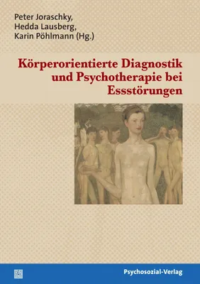 Produktbild von Körperorientierte Diagnostik und Psychotherapie bei Essstörungen