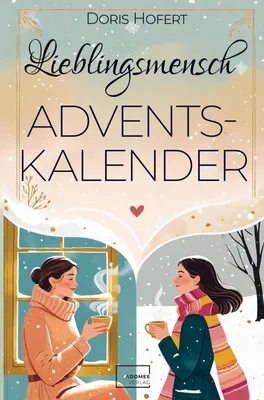 Produktbild von Lieblingsmensch Adventskalender: 24 Herzensmomente