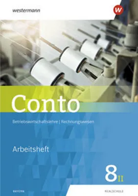 Image de Conto für Realschulen 8II. Arbeitsheft. Bayern  Ausgabe 2018