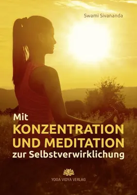 Obrázok produktu pre Mit Konzentration und Meditation zur Selbstverwirklichung