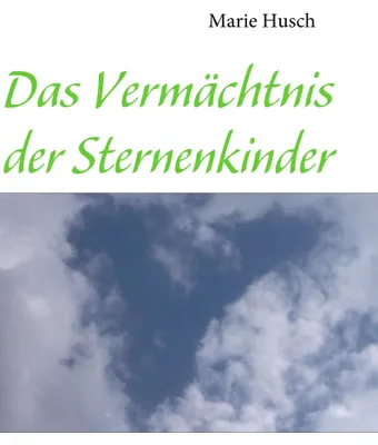 Produktbild von Das Vermächtnis der Sternenkinder