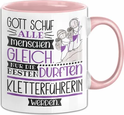 Produktbild von Kletterführerin Geschenk Becher Tasse Gott Schuf Alle Menschen Gleich Nur Die Besten Durfeten Kletterführerin Werden Geschenkidee Lustig (Rosa)