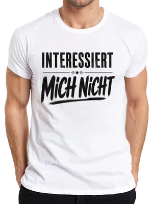 Produktbild von Interessiert Mich Nicht Lustig Spruch Sarkasmus Statement Ironie Herren T-Shirt, Weiß, XL