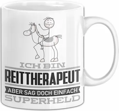 Produktbild von Reittherapeut Geschenk Tasse Ich Bin Reittherapeut Aber Sag Doch Einfach Superheld Lustige Geschenkdiee für Reittherapeut Kaffee-Becher (Weiß)