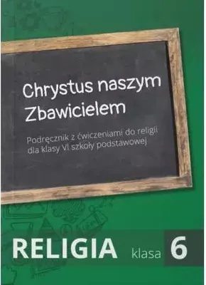 Image de Chrystus naszym Zbawicielem Religia Klasa 6