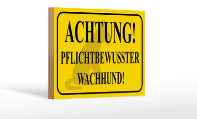 Produktbild von Holzschild Hinweis 18x12cm Achtung Wachhund pflichtbewusst