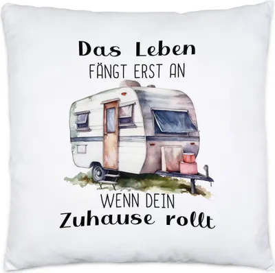 Produktbild von Das Leben fängt erst an wenn dein Zuhause rollt Kissen Inkl Füllung Camping Wohnwagen Rentner Campingplatz