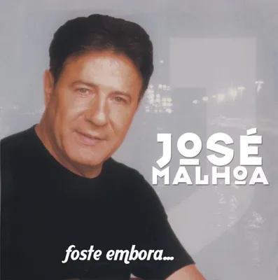 Obrázok produktu pre JOSE MALHOA - Foste Embora [CD]