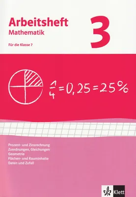 Produktbild von Arbeitshefte Mathematik 3. Neubearbeitung. Arbeitsheft plus Lösungsheft. Prozent- Zinsrechnung, Zuordnungen, Gleichungen, Geometrie, Flächen-, Rauminhalt
