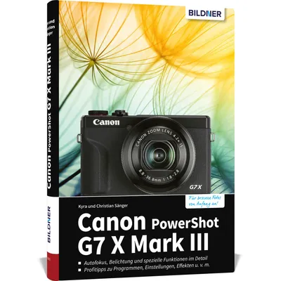 Produktbild von Canon PowerShot G7X Mark III - Das umfangreiche Praxisbuch zu Ihrer Kamera
