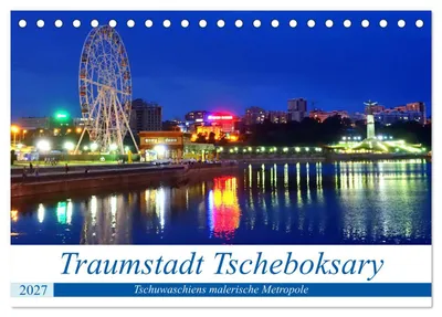 Produktbild von Traumstadt Tscheboksary - Tschuwaschiens malerische Metropole (Tischkalender 2027 DIN A5 quer), CALVENDO Monatskalender