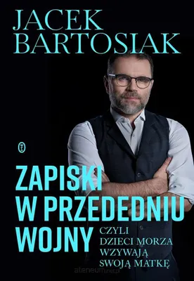 Image de Zapiski w przededniu wojny, czyli dzieci morza wzywają swoją matkę