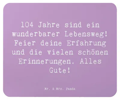 Produktbild von Mr. & Mrs. Panda Mauspad Spruch 104. Geburtstag - Lavendeltraum - Geschenk, Lebensgeschichte, 104 Jahre, Andenken, Geburtstagsgeschenk, Freunde, Erfahrung, mousematte