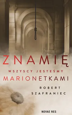 Zdjęcie produktu dla Znamię Wszyscy Jesteśmy Marionetkami Powieść Novae Res