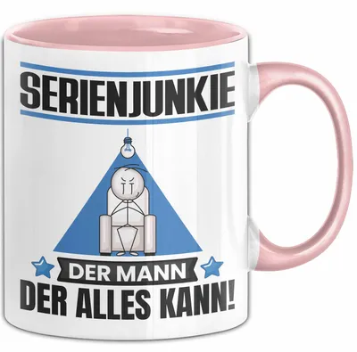Produktbild von Serienjunkie Tasse Geschenk für Serienjunkie Der Mann Der Alles Kann Geschenkidee zum Geburtstag (Rosa)