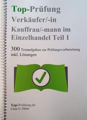 Produktbild von Top Prüfung Verkäuferin / Verkäufer - 300 Testfragen für die Abschlussprüfung