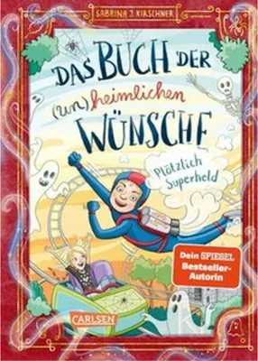 Produktbild von Das Buch der (un)heimlichen Wünsche 2: Plötzlich Superheld