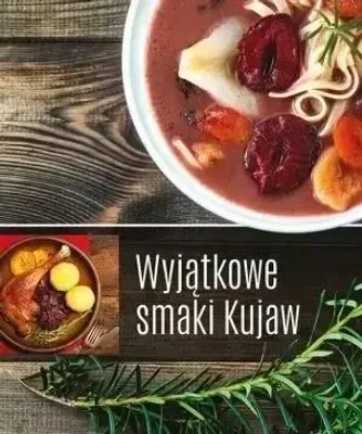 Image de ISBN Wyjątkowe smaki Kujaw, Religia, Polski, Broszurowa okładka, 112 stron(y)