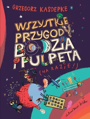 Zdjęcie produktu dla Wszystkie przygody Bodzia i Pulpeta