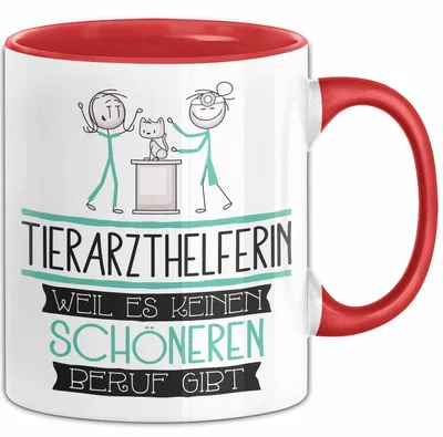 Produktbild von Tierarzthelferin Weil Es Keinen Schöneren Beruf Gibt Tasse Geschenk für Eine Tierarzthelferin Lustig (Rot)