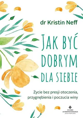 Obrázok produktu pre Jak byc dobrym dla siebie