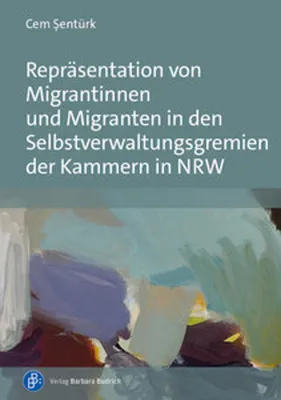 Produktbild von Repräsentation von Migrantinnen und Migranten in den Selbstverwaltungsgremien der Kammern in NRW