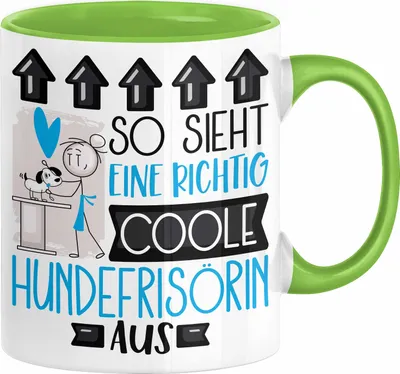 Produktbild von Hundefrisörin Geschenk Tasse Lustig Geschenkidee für Hundefrisörin Geburtstag So Sieht Eine Richtig Coole Hundefrisörin Aus Frauen Spruch (Grün)