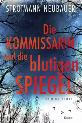 Image de Die Kommissarin und die blutigen Spiegel: Kriminalroman