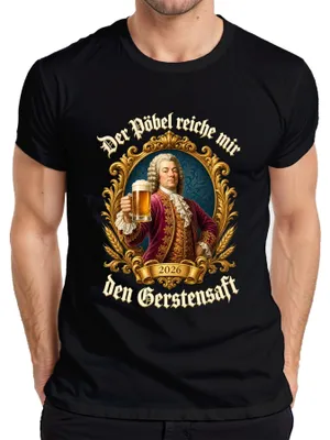 Productafbeelding van Het "Pöbel" T-shirt, met de tekst "reiche mir den Gerstensaft Bier Adel Barock Saufen", in het zwart, maat L