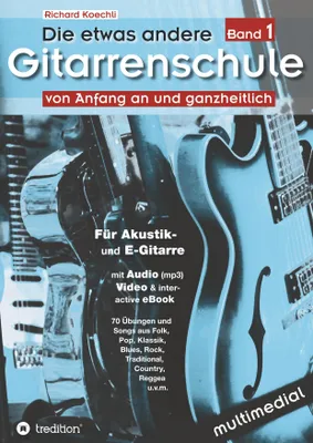 Produktbild von Die etwas andere Gitarrenschule (Band 1)